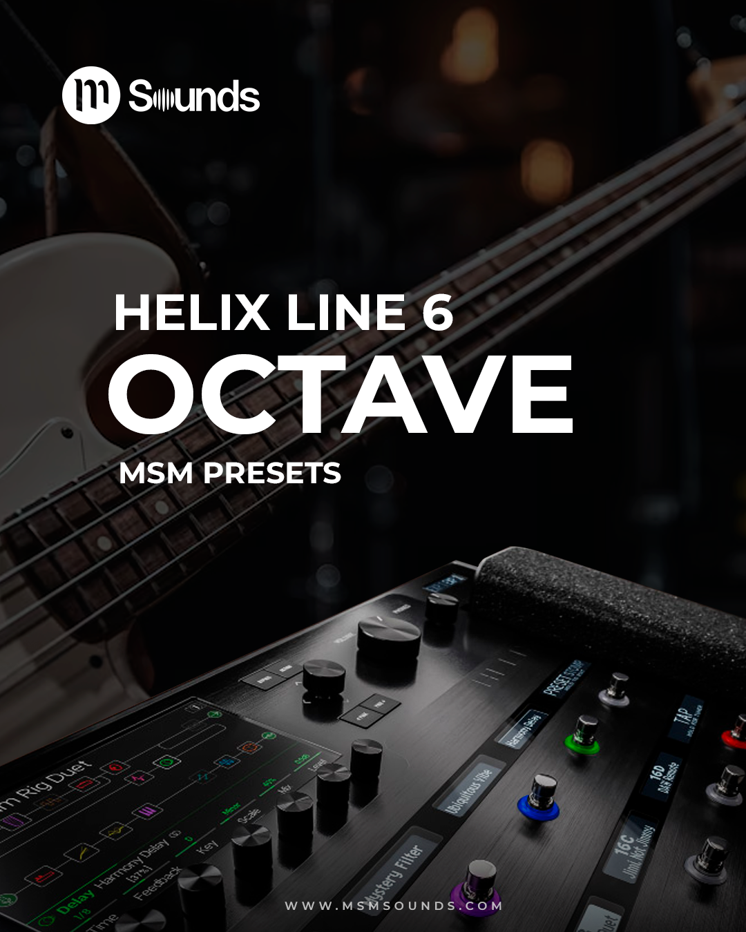 HELIX - BASS OCTAVE MSM PRESETS