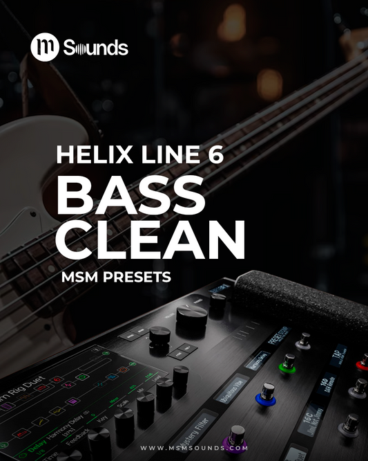 HELIX - BASS CLEAN MSM PRESETS