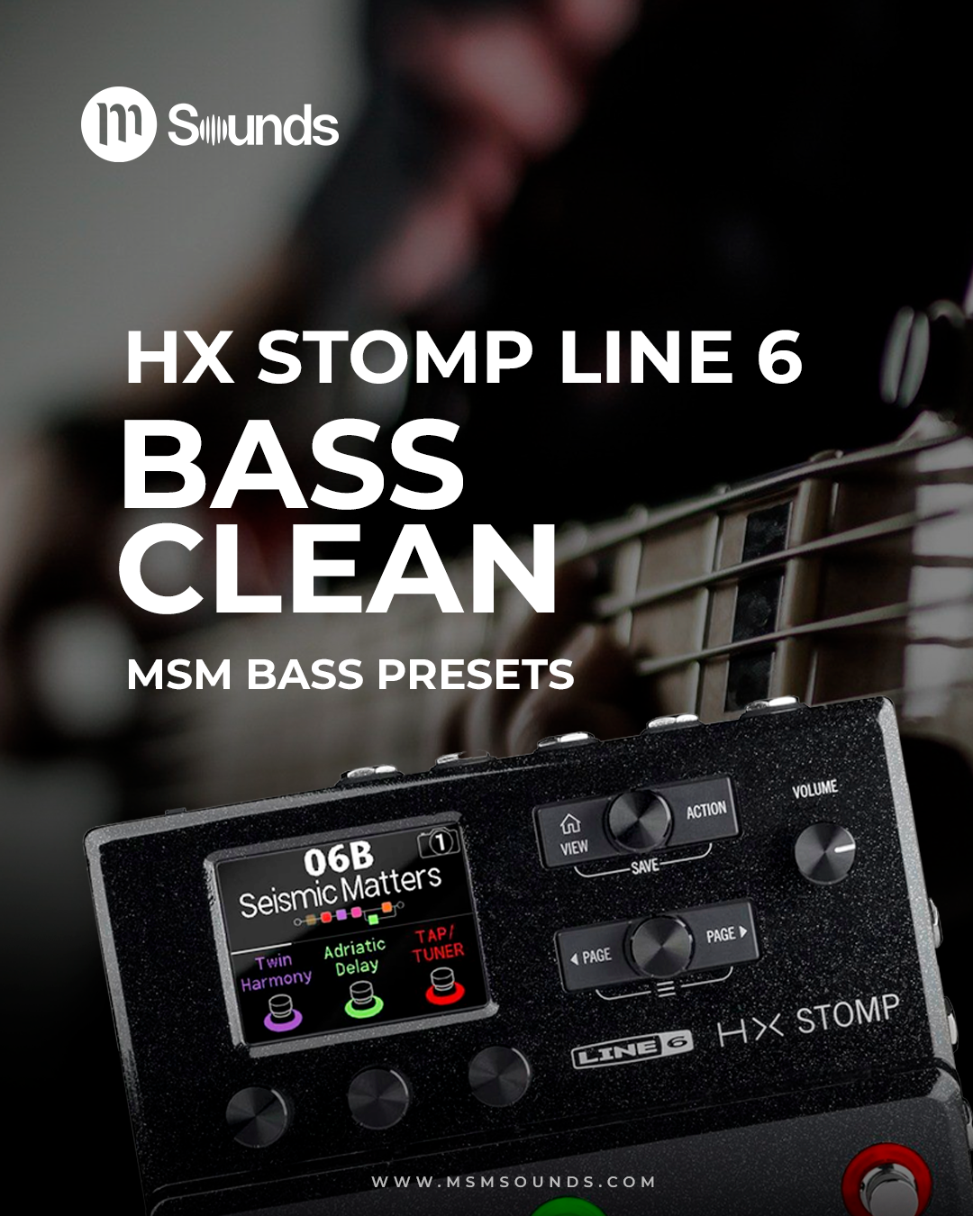 HX STOMP - BASS CLEAN MSM PRESETS