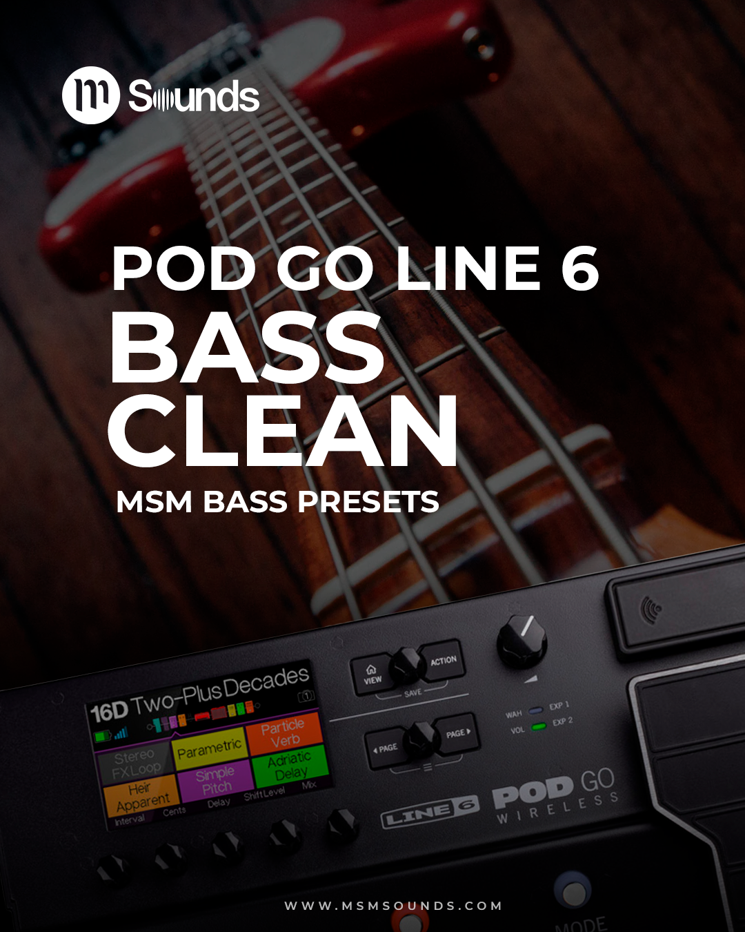 POD GO - BASS CLEAN MSM PRESETS