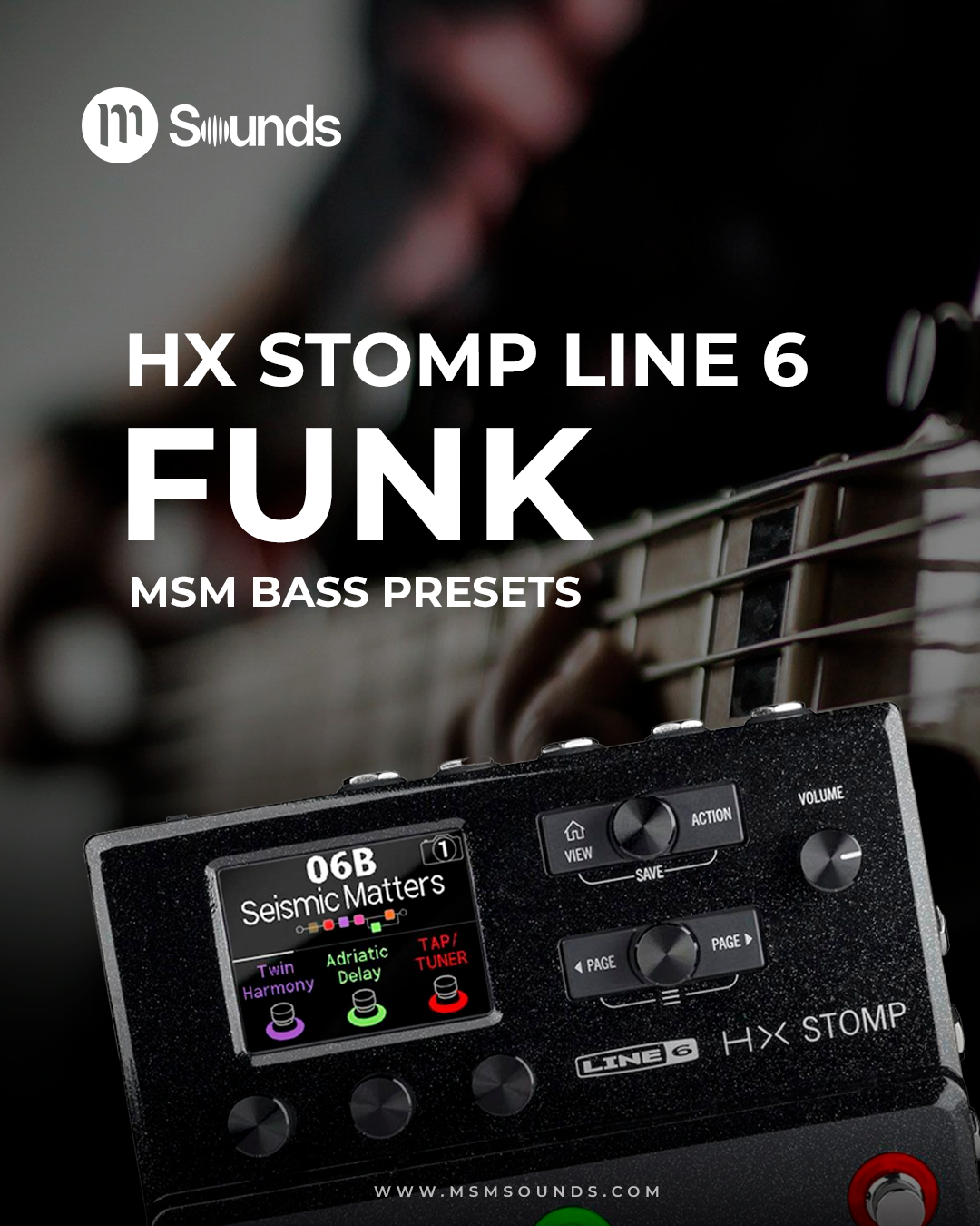 HX STOMP - BASS FUNK MSM PRESETS