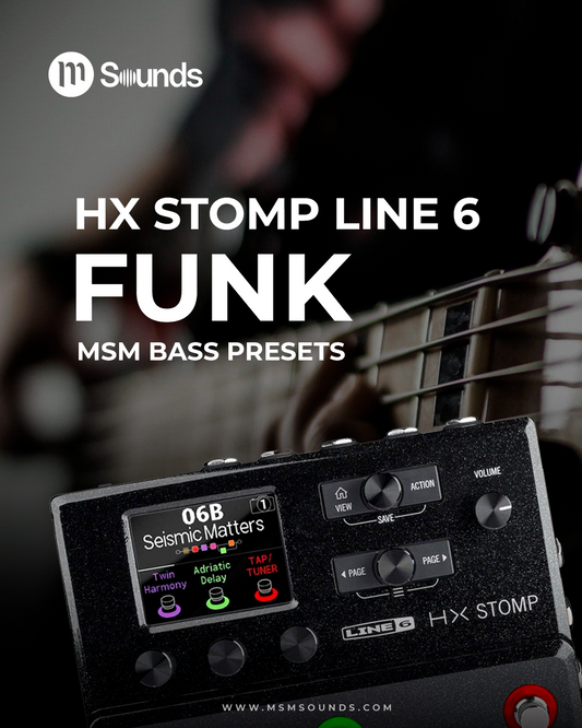 HX STOMP - BASS FUNK MSM PRESETS