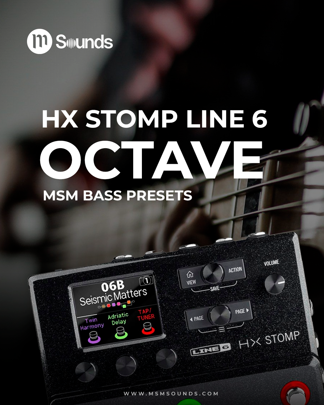 HX STOMP - BASS OCTAVE MSM PRESETS