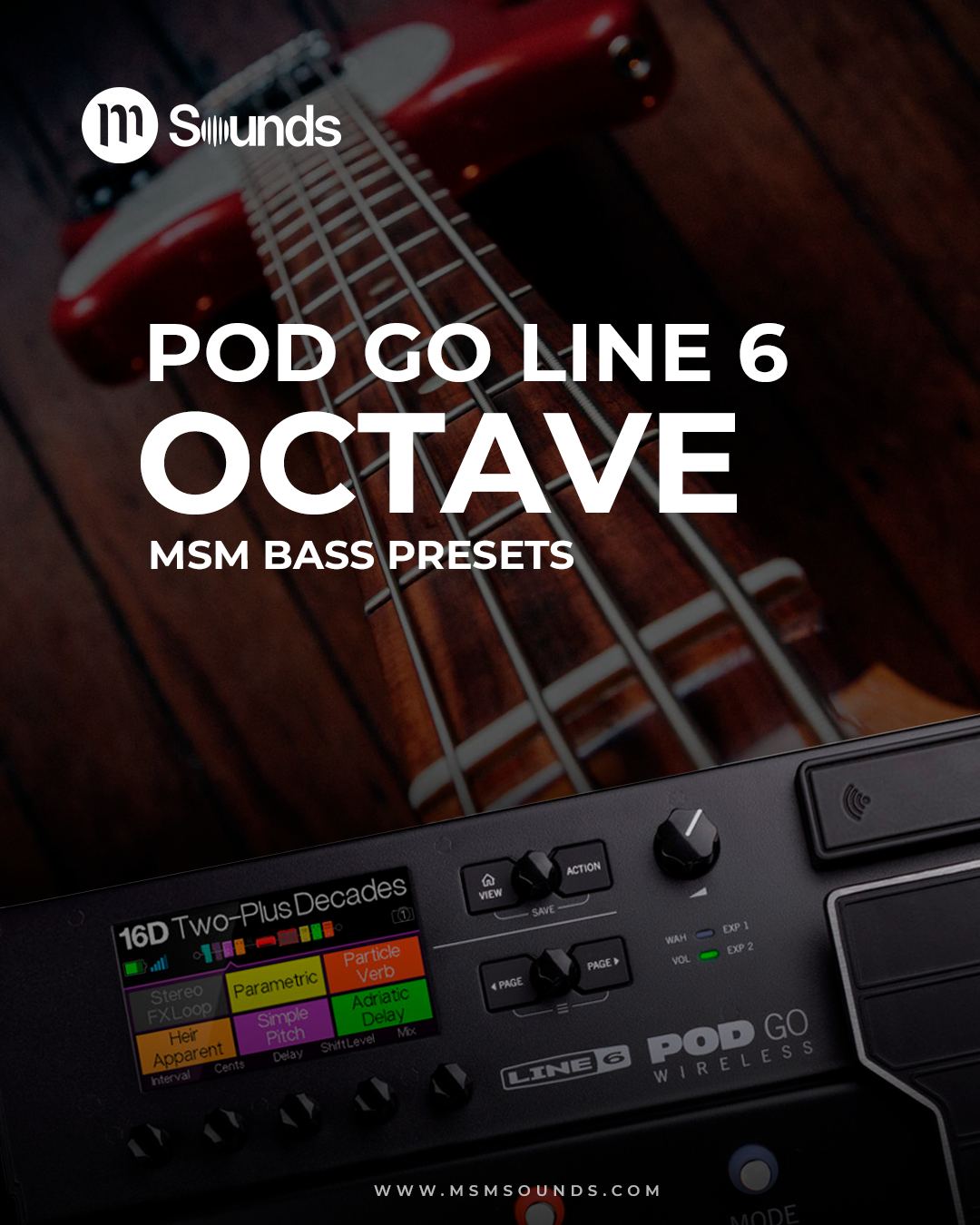 POD GO - BASS OCTAVE MSM PRESETS